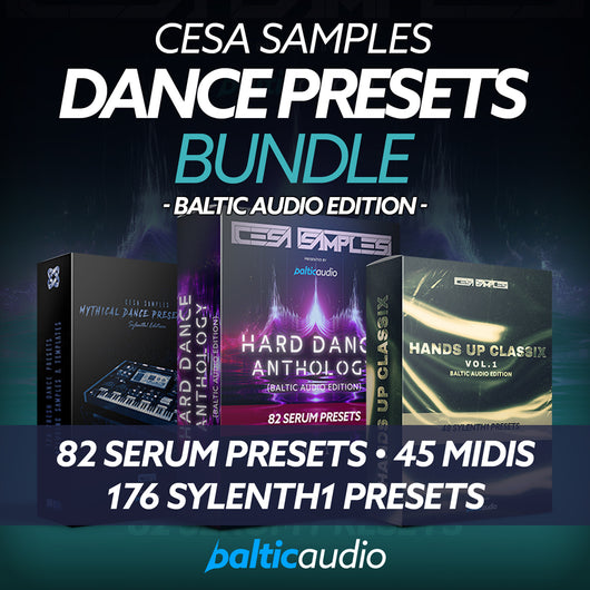 CESA SAMPLES - Dance Presets Bundle (baltic audio Edition)